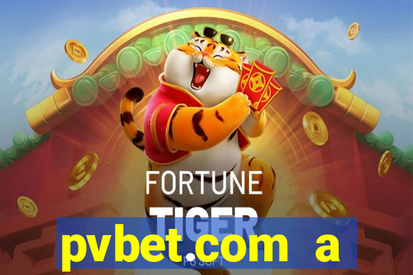 pvbet.com a plataforma de jogos de cassino